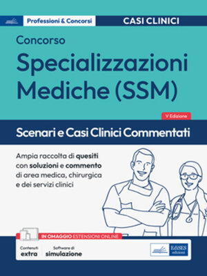 cover image of [EBOOK] Scenari e casi clinici per il concorso per le Specializzazioni mediche (SSM)
